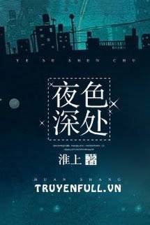 Truyện Dạ Sắc Thâm Xử